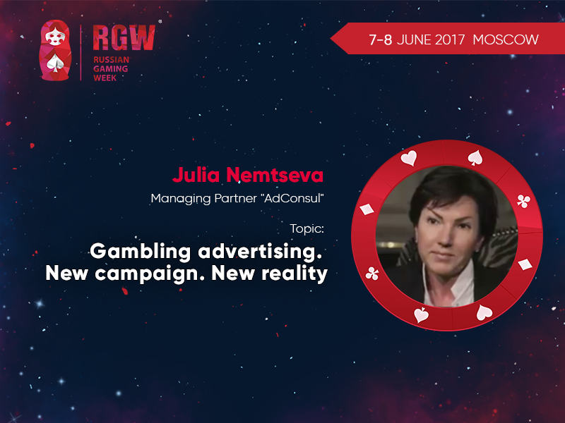 New challenges in gambling advertising. RGW Moscow speaker: Julia Nemtseva – advertising expert 