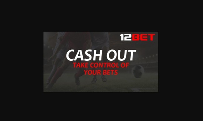 Cashout by 12bet bookmaker!