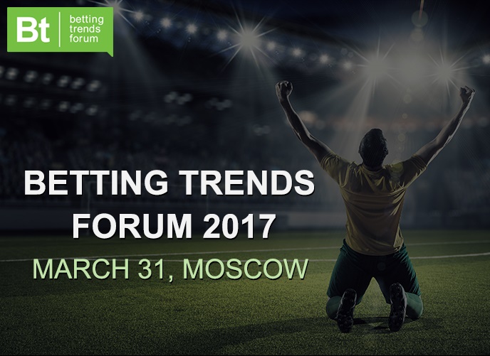 Betting Trends Forum 2017 will take place in Moscow